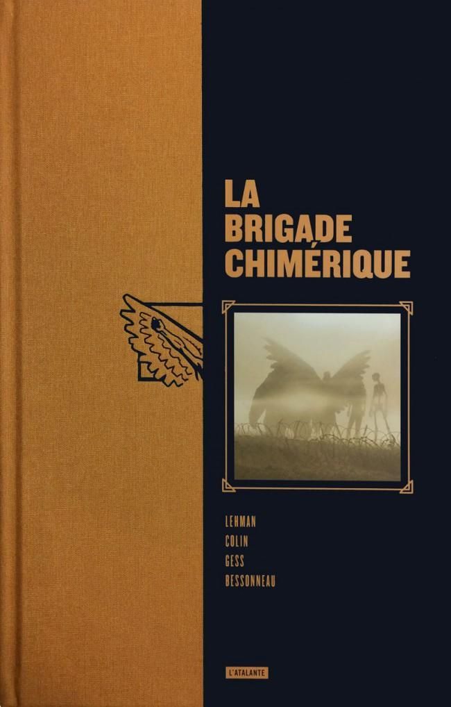 Fabrice Colin, Serge Lehman, Gess, Céline Bessonneau: La Brigade chimérique (French language, 2015, L'Atalante)