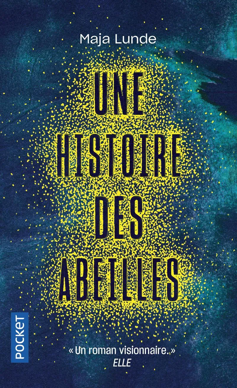 Maja Lunde: Une histoire des abeilles (French language, 2018, Presses Pocket)