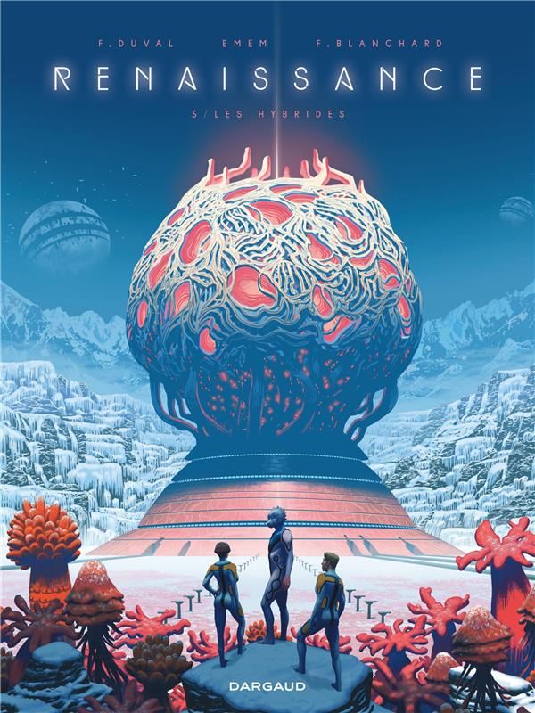 Fred Duval, Emem, Fred Blanchard: Les hybrides (french language, Dargaud)