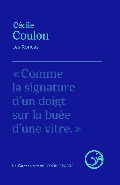 Cécile Coulon: Les ronces (2021, Le Castor Astral)