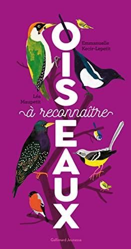 Léa Maupetit, Emmanuelle Kecir-Lepetit: Oiseaux à reconnaître (French language, 2022, Gallimard Jeunesse)