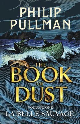 Philip Pullman: La Belle Sauvage (2017)